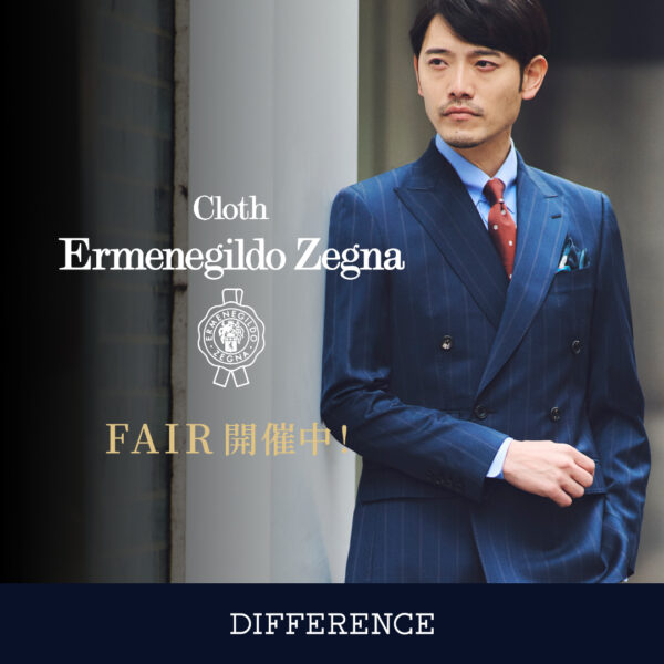 “Cloth Ermenegildo Zegna FAIR”開催中！真夏も風格が漂うスーツスタイルで！