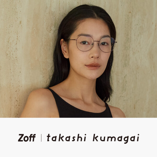 「Zoff」と熊谷隆志氏が4年ぶりのコラボレーション ！！